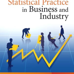 Statistical Practice in Business and Industry
