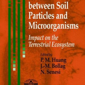 Interactions between Soil Particles and Microorganisms