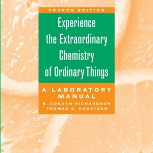 The Extraordinary Chemistry of Ordinary Things, Lab Manual