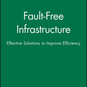 Fault-Free Infrastructure