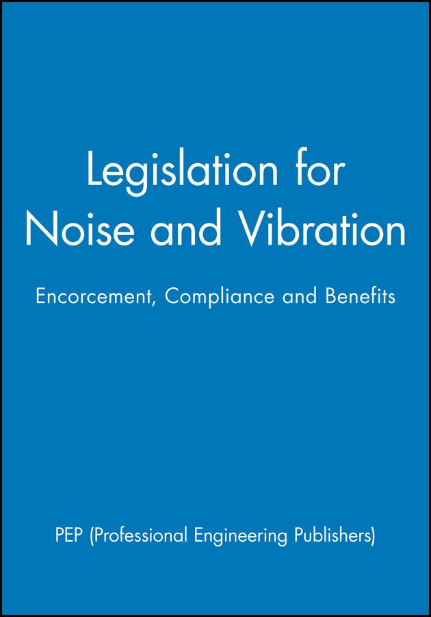 Legislation for Noise and Vibration