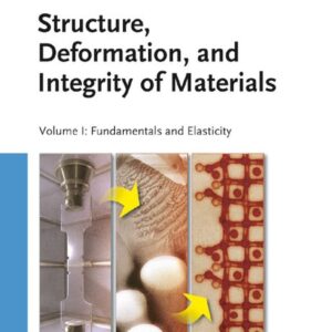 Structure, Deformation, and Integrity of Materials, 2 Volume Set