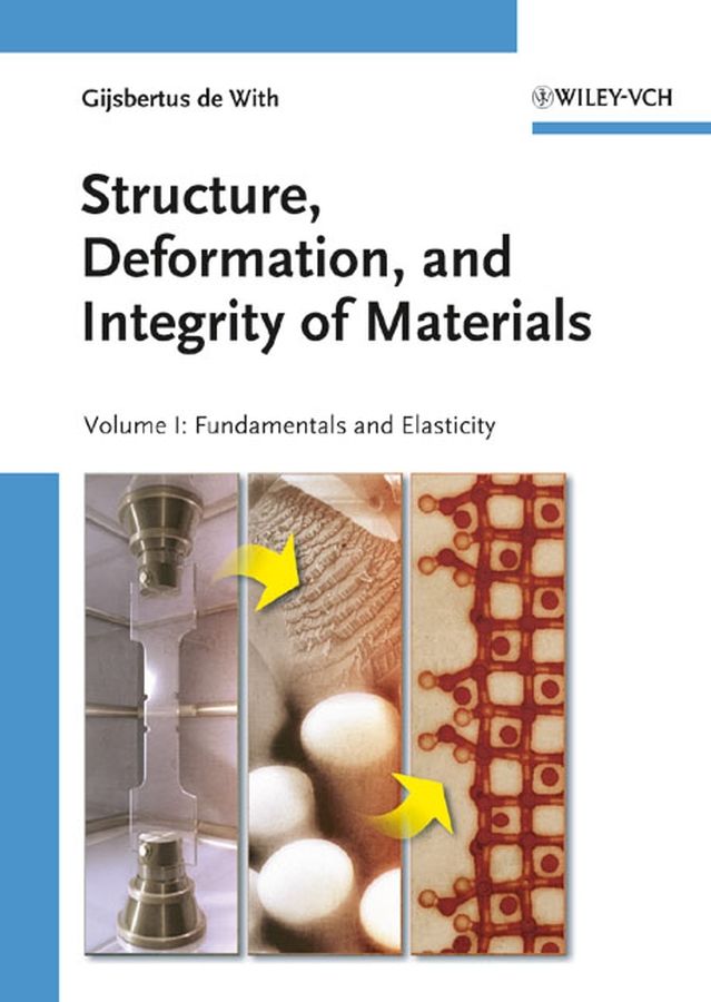 Structure, Deformation, and Integrity of Materials, 2 Volume Set