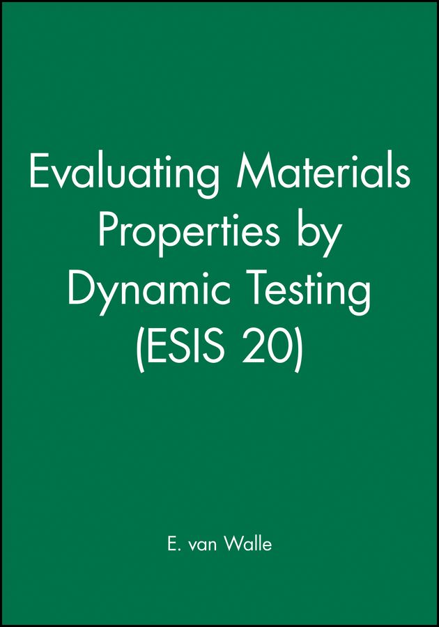 Evaluating Materials Properties by Dynamic Testing (ESIS 20)