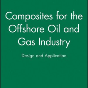 Composites for the Offshore Oil and Gas Industry