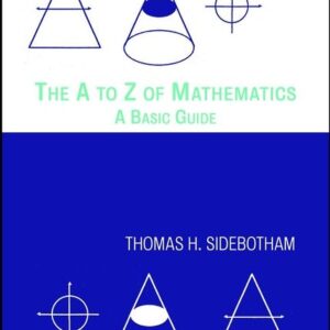 The A to Z of Mathematics