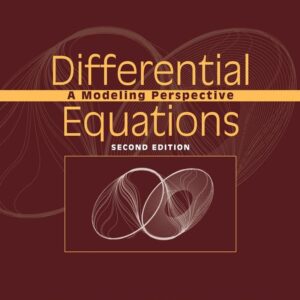 Student Resource Manual to accompany Differential Equations: A Modeling Perspective, 2e