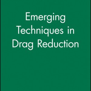 Emerging Techniques in Drag Reduction