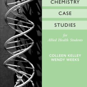 Chemistry Case Studies for Allied Health