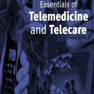 Essentials of Telemedicine and Telecare