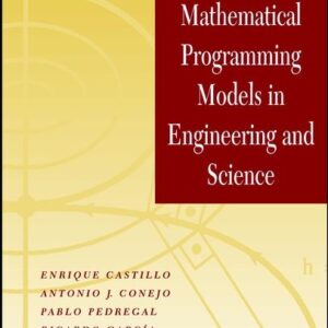 Building and Solving Mathematical Programming Models in Engineering and Science