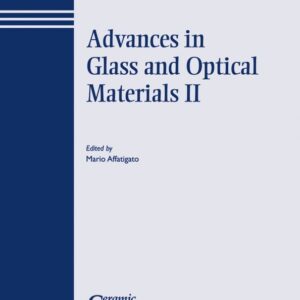 Advances in Glass and Optical Materials II