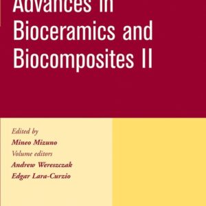 Advances in Bioceramics and Biocomposites II
