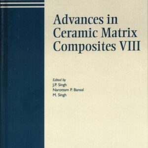 Advances in Ceramic Matrix Composites VIII
