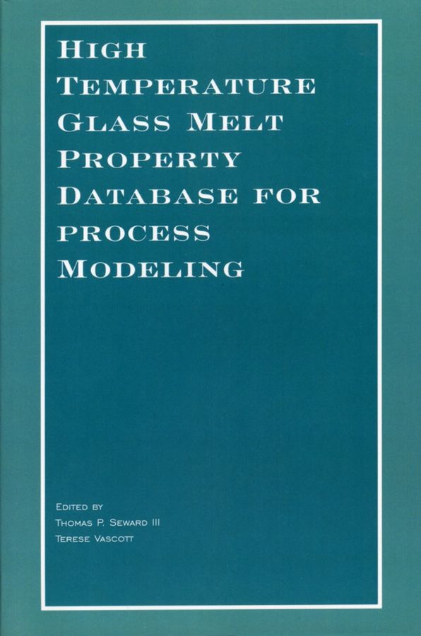 high-temperature-glass-melt-property-database-for-process-modeling