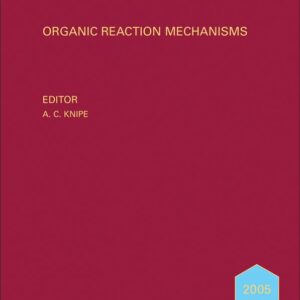 Organic Reaction Mechanisms 2005