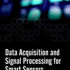 Data Acquisition and Signal Processing for Smart Sensors