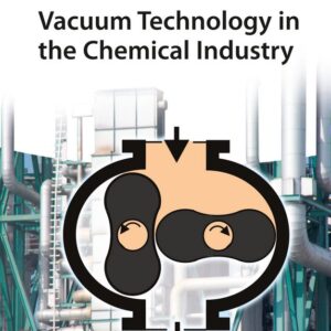 Vacuum Technology in the Chemical Industry