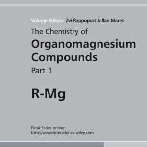 The Chemistry of Organomagnesium Compounds, 2 Volume Set