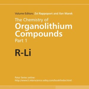 The Chemistry of Organolithium Compounds, 2 Volume Set