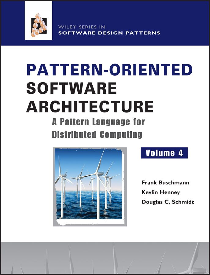 Pattern-Oriented Software Architecture, A Pattern Language for Distributed Computing