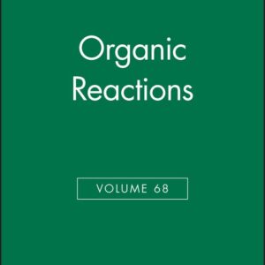 Organic Reactions, Volume 68