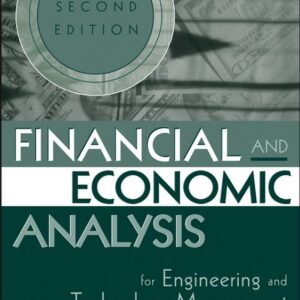 Financial and Economic Analysis for Engineering and Technology Management