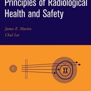 Principles of Radiological Health and Safety