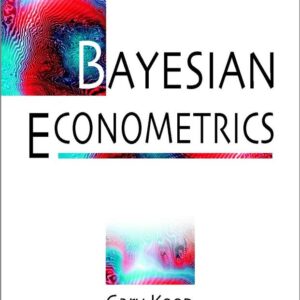 Bayesian Econometrics
