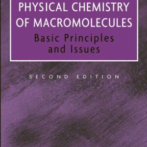 Physical Chemistry of Macromolecules