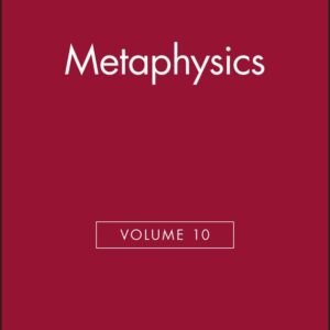 Metaphysics, Volume 10