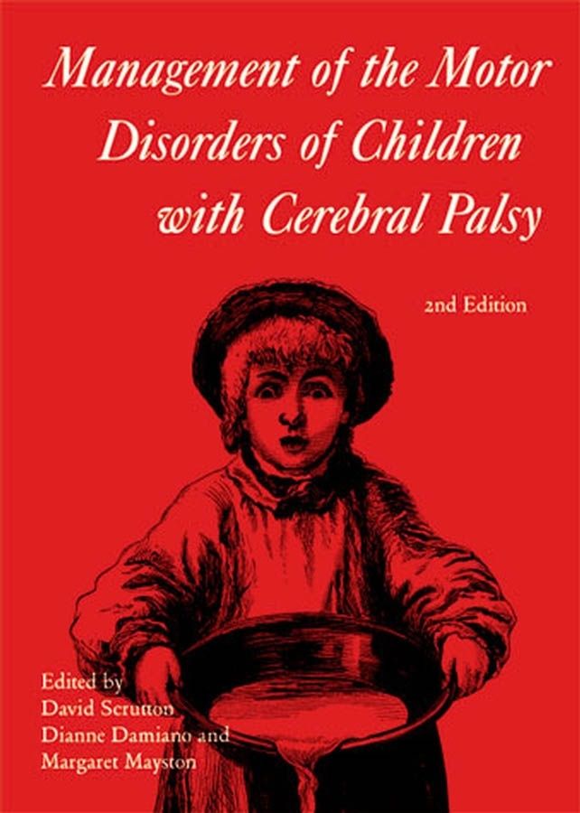 Management of the Motor Disorders of Children with Cerebral Palsy ...