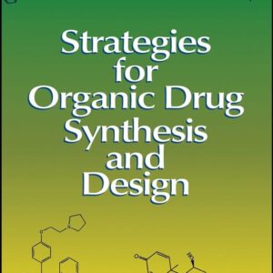 Strategies for Organic Drug Synthesis and Design