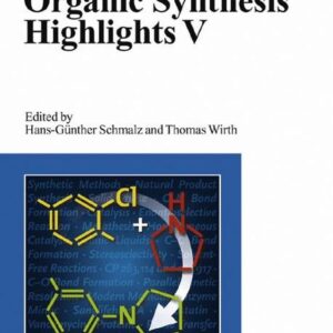 Organic Synthesis Highlights V