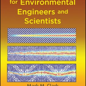 Transport Modeling for Environmental Engineers and Scientists