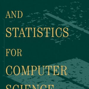 Probability and Statistics for Computer Science
