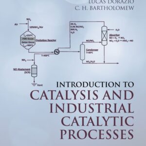 Introduction to Catalysis and Industrial Catalytic Processes