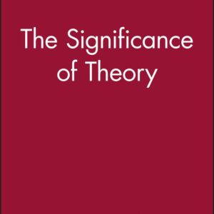 The Significance of Theory