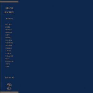 Organic Reactions, Volume 62