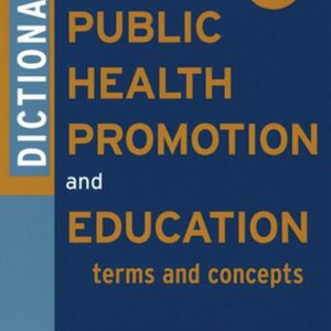 Dictionary of Public Health Promotion and Education