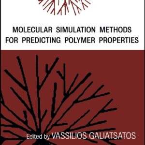 Molecular Simulation Methods for Predicting Polymer Properties