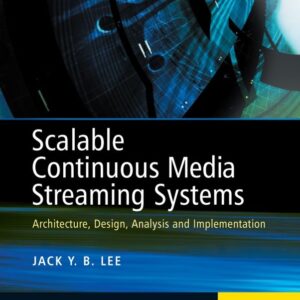 Scalable Continuous Media Streaming Systems