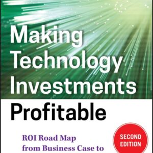 Making Technology Investments Profitable