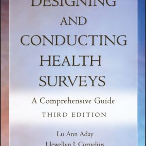 Designing and Conducting Health Surveys