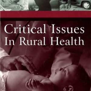 Critical Issues In Rural Health
