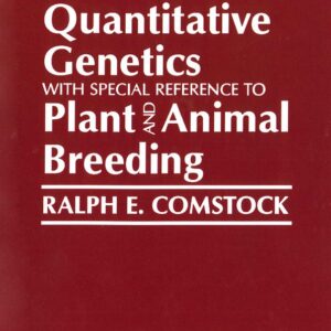 Quantitative Genetics with Special Reference to Plant and Animal Breeding