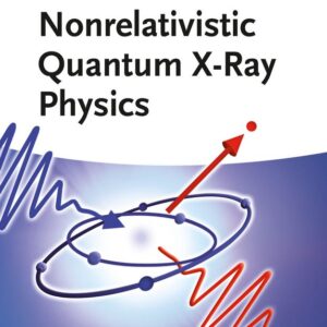 Nonrelativistic Quantum X-Ray Physics
