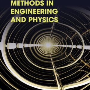 Mathematical Methods in Engineering and Physics