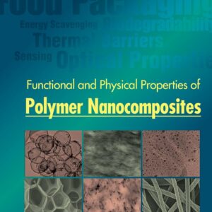 Functional and Physical Properties of Polymer Nanocomposites
