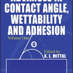 Advances in Contact Angle, Wettability and Adhesion